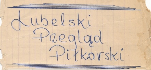 Lubelski Przegląd Piłkarski . Sezony 1973/74 – 1974/75
