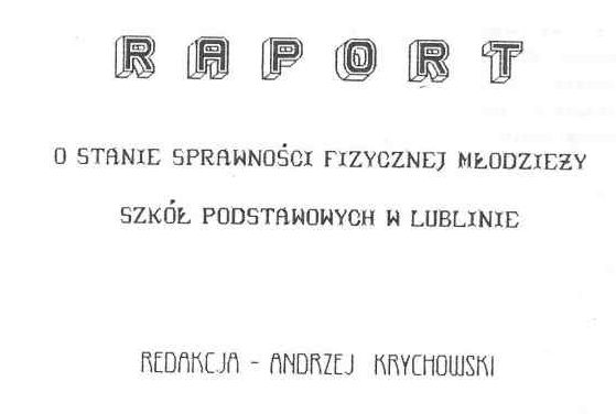 „Raport o stanie sprawności fizycznej młodzieży szkół podstawowych w Lublinie w 1993 r.”